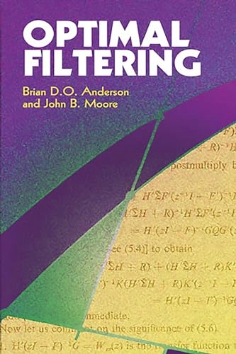 Optimal filtering; Brian D. O. Anderson; 2005