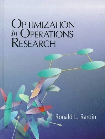 Optimization in operations research; Ronald L. Rardin; 1998