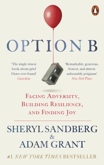 Option B; Sheryl Sandberg, Adam Grant; 2019
