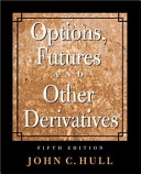 Options, futures, and other derivatives; John Hull; 2003