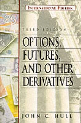 Options, futures, and other derivatives; John Hull; 1997