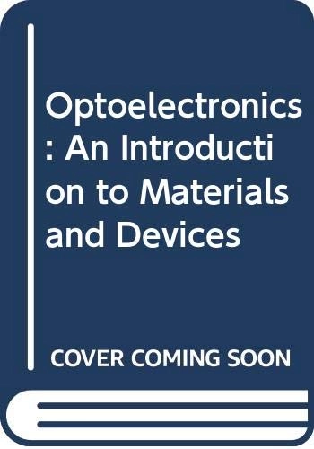 Optoelectronics : an introduction to materials and devices; Jasprit Singh; 1996
