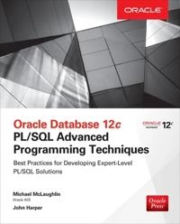 Oracle Database 12c PL/SQL Advanced Programming Techniques; Michael McLaughlin, John Harper; 2014