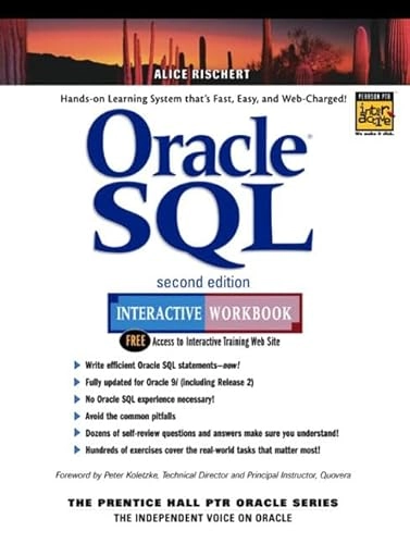 Oracle SQL interactive workbook; Alice. Rischert; 2003