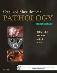 Oral and maxillofacial pathology; Brad W. Neville, Douglas D. Damm, Carl M. Allen, Angela C. Chi; 2016
