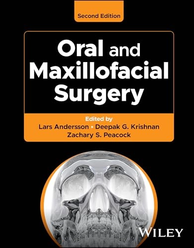Oral and maxillofacial surgery; Lars Andersson, Deepak G Krishnan, Zachary S Peacock; 2025