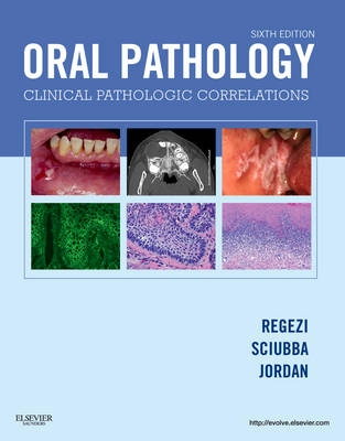 Oral pathology : clinical pathologic correlations; Joseph A. Regezi; 2012