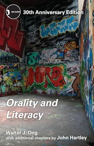 Orality and literacy : the technologizing of the word; Walter J. Ong; 2012
