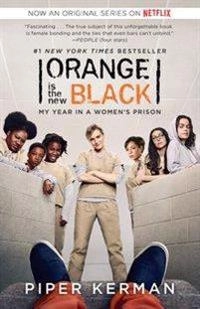 Orange is the New Black (TV Tie-In); Piper Kerman; 2013