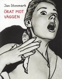 Örat mot väggen; Jan Stenmark; 2004