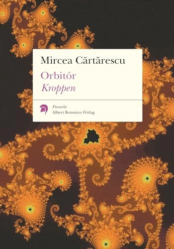 Orbitór. Kroppen; Mircea Cartarescu; 2006