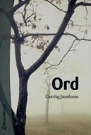 Ord; Gunlög Josefsson; 2005