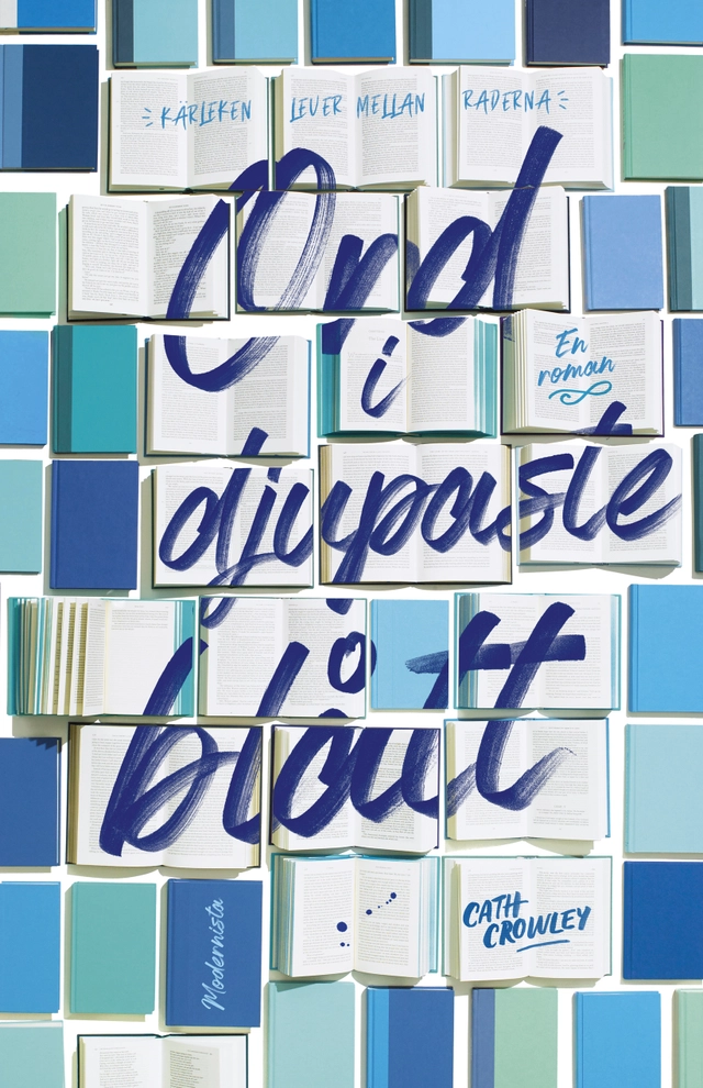Ord i djupaste blått; Cath Crowley; 2018