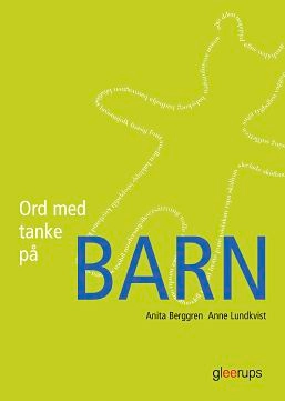 Ord med tanke på barn; Anita Berggren, Anne Lundkvist; 2003