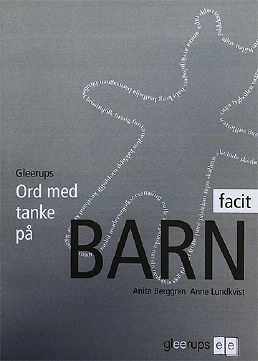 Ord med tanke på barn Facit; Anita Berggren, Anne Lundkvist; 2003