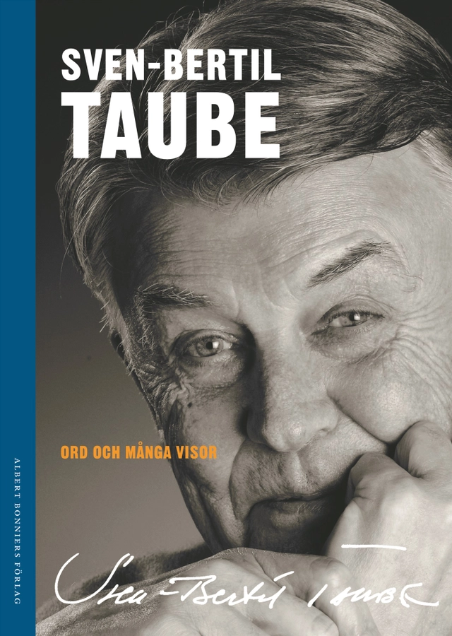 Ord och många visor; Sven-Bertil Taube; 2007