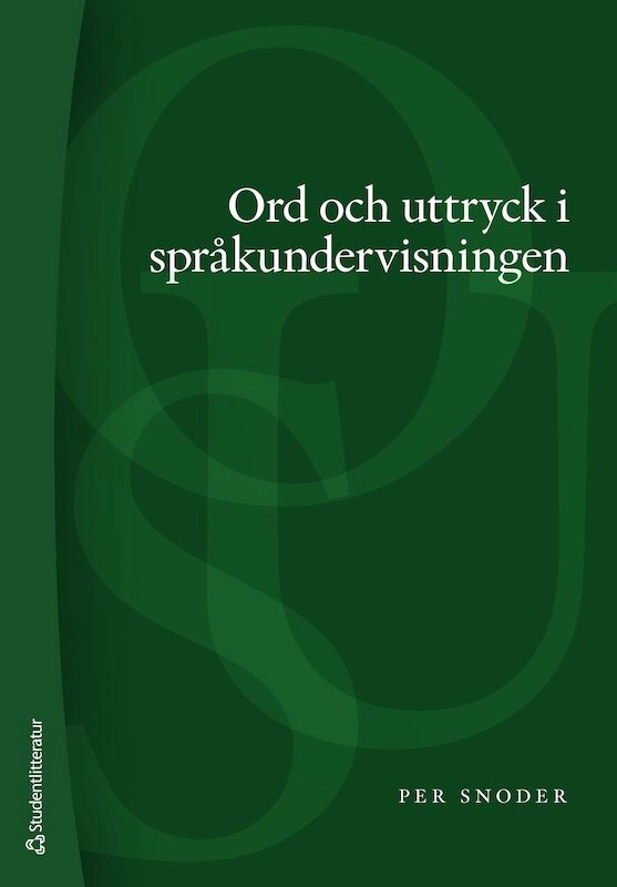 Ord och uttryck i språkundervisningen; Per Snoder; 2022