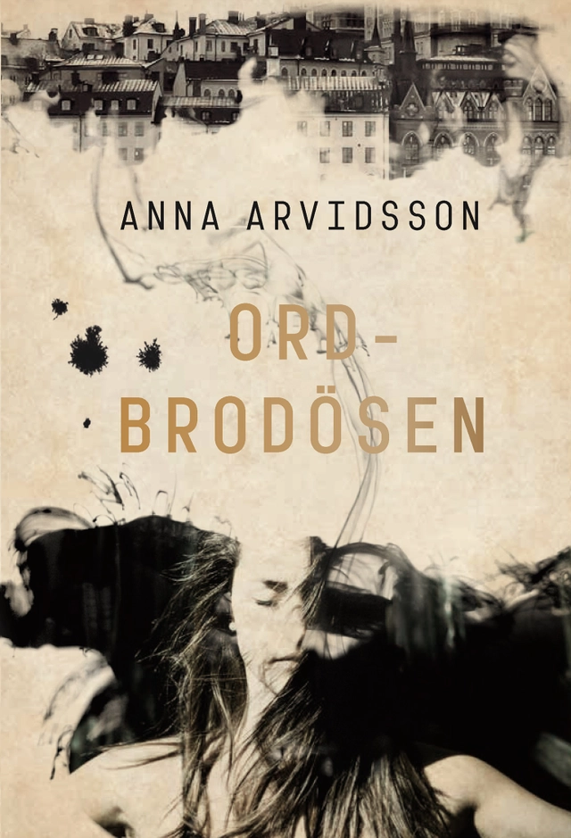 Ordbrodösen; Anna Arvidsson; 2017