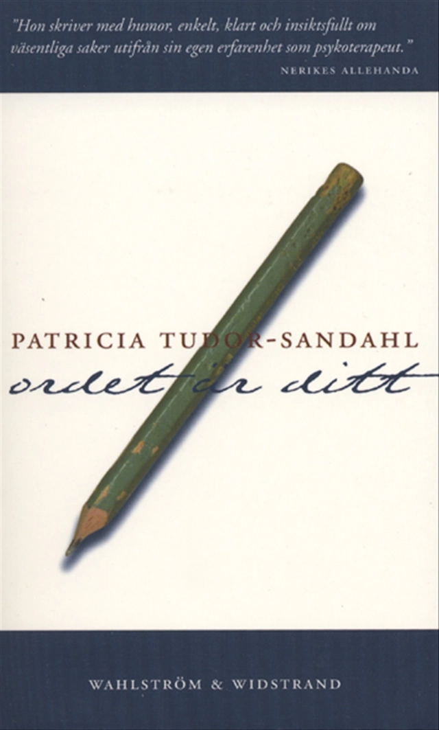 Ordet är ditt; Patricia Tudor-Sandahl; 2001