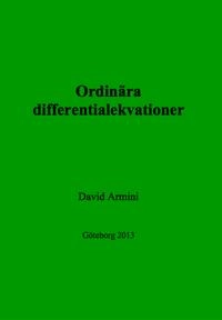 Ordinära differentialekvationer; David Armini; 2013