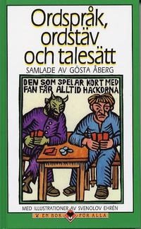 Ordspråk, ordstäv och talesätt; Gösta Åberg; 2001