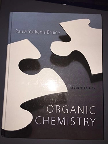 Organic chemistry; Paula Yurkanis Bruice; 2014
