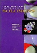 Organic chemistry · Study guide and solutions manual to accompany organic chemistry; T. W. Graham Solomons; 1996