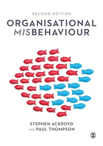 Organisational Misbehaviour; Stephen Ackroyd, Paul Thompson; 2022