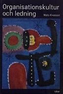 Organisationskultur och ledning; Mats Alvesson; 2001