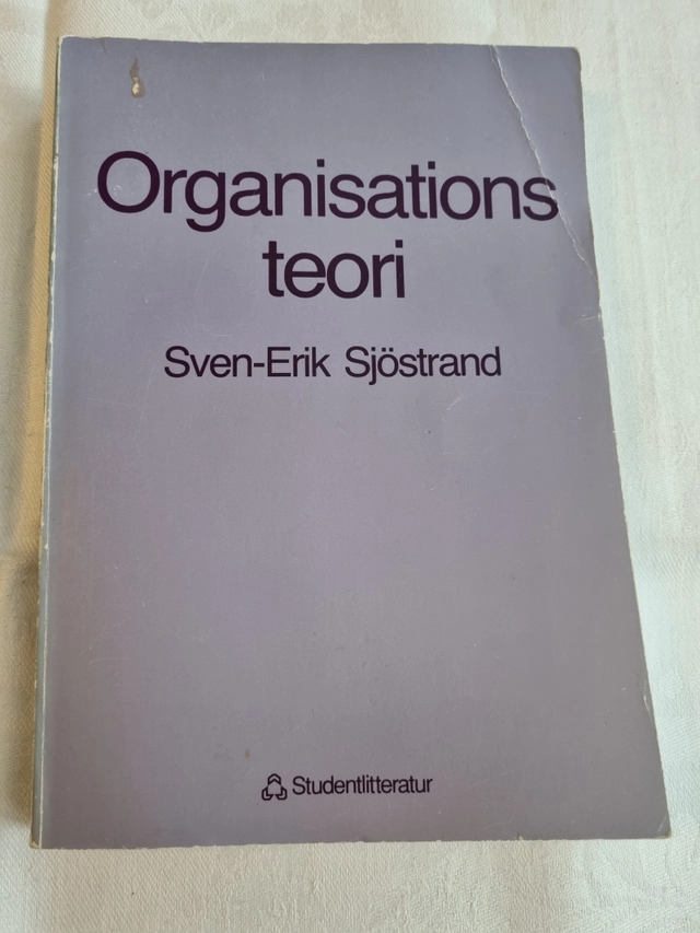 Organisationsteori; Sven-Erik Sjöstrand; 1987