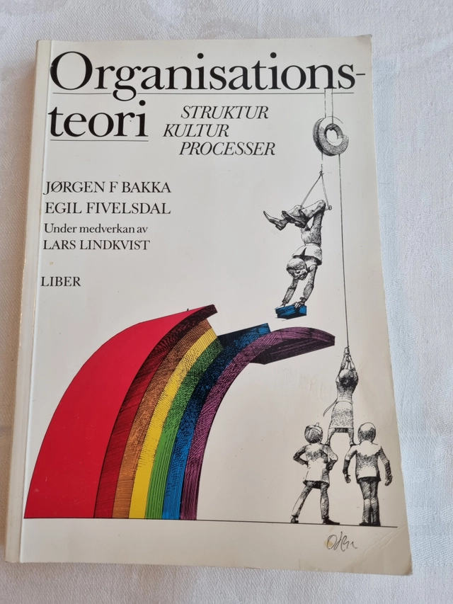 Organisationsteori : struktur, kultur, processer; Jørgen Frode Bakka; 1991