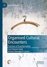Organised Cultural Encounters; Lise Paulsen Galal, Kirsten Hvenegård-Lassen; 2020