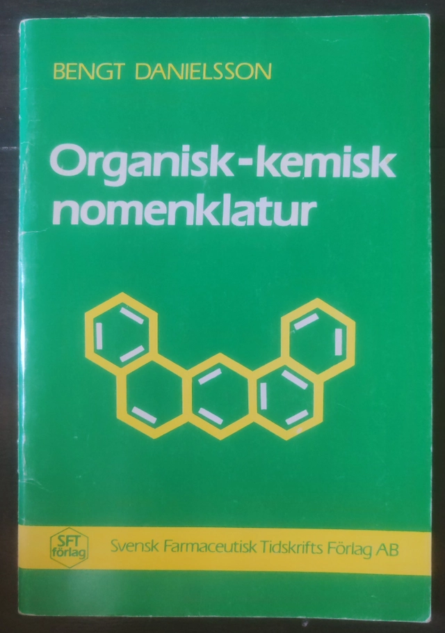 Organisk-kemisk nomenklatur : en kortfattad handledning; Bengt Danielsson; 1985