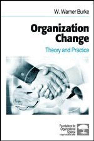 Organization change : theory and practice; Burke; 2002