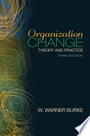 Organization change : theory and practice; Burke; 2011