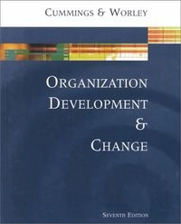 Organization development and change; Thomas G. Cummings; 2001