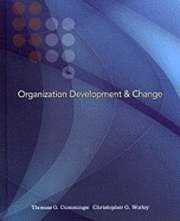 Organization Development & Change; Thomas G Cummings, Christopher G Worley; 2008