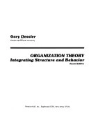 Organization theory : integrating structure and behavior; Gary Dessler; 1986