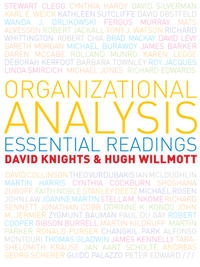 Organizational analysis : essential readings; David Knights; 2011