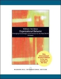 Organizational Behavior; Steven McShane; 2009