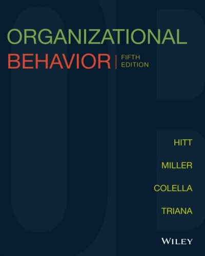Organizational behavior; Michael A. Hitt; 2018