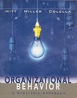 Organizational Behavior: A Strategic Approach; Michael A. Hitt; 2005