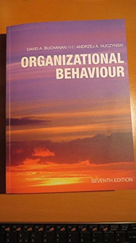 Organizational behaviour; David A. Buchanan; 2010