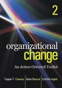 Organizational Change; Gene Deszca, Tupper F. Cawsey; 2011