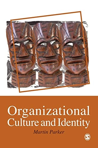 Organizational culture and identity : unity and division at work; Martin Parker; 2000
