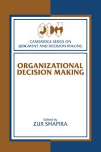 Organizational decision making; Zur Shapira; 1997