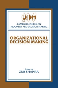 Organizational decision making; Zur Shapira; 1997