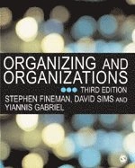 Organizing and organizations; Stephen Fineman; 2005