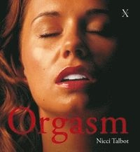 Orgasm; Nicci Talbot; 2010