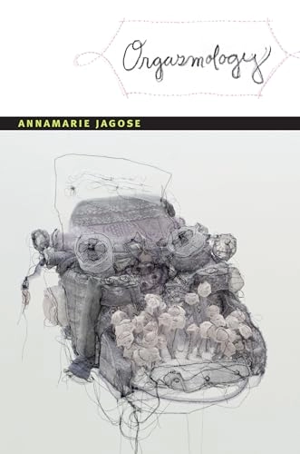 Orgasmology; Annamarie. Jagose; 2013